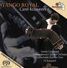 Carel Kraayenhof - Tango Royal, SACD