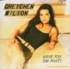 Gretchen Wilson: Here For The Party, CD