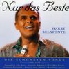 Harry Belafonte: Nur das Beste: Die schönsten Songs, CD