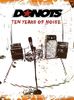 Donots: Ten Years Of Noise, DVD