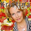Kristina Bach: Alles von mir - The Best Of Kristina Bach, 2 CDs