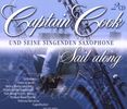 Captain Cook und seine singenden Saxophone: Sail Along, 2 CDs
