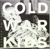 Cold War Kids: Loyalty To Loyalty (2 x 10