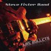 Steve Band Fister: Live Bullets, CD