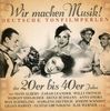 Various Artists: Wir machen Musik! Deutsche..., 2 CDs