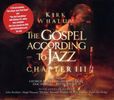 Kirk Whalum: Gospel According To Jazz: Chapter III, 2 CDs