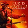 Curtis Mayfield: Love To The People, 2 CDs