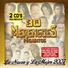 Lo Nuevo Y Lo Mejor 2007: 30 Merengues Pegaditos, 2 CDs