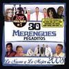 30 Merengues Pegaditos: Lo Nuevo Y Lo Mejor 2008, 2 CDs