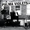 Palma Violets: 180 (LP + CD), LP