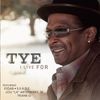 Tye: I Live For, CD