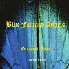 Blue Fantasy Angels: Greatest Hits, CD