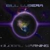 Bill Lubera: Global Warning, CD