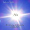Valerie Walsh: Hu: Breathing & Cleansing Meditation, CD