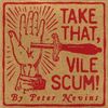 Peter Nevins: Take That Vile Scum!, CD