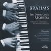 Johannes Brahms (1833-1897): Ein Deutsches Requiem op.45 für Klavier 4-händig, CD