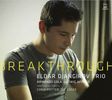 Eldar Djangirov Trio: Breakthrough, CD