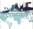 Weather Report: Live In Cologne 1983, 2 CDs