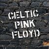 Celtic Pink Floyd: Celtic Pink Floyd, CD