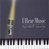 Susan De Jong: I Hear Music, CD