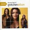 Gretchen Wilson: Playlist: The Very Best Of Gre, CD