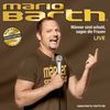 Mario Barth: Männer sind schuld, sagen die Frauen: Live, CD