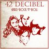 42 Decibel: Hard Rock N'Roll, CD