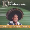 Miguel Aceves Mejia: 10 De Coleccion, CD