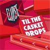 Clipse: Til The Casket Drops, CD