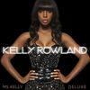 Kelly Rowland (Destiny's Child): Ms. Kelly (Deluxe Edition), CD
