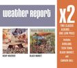 Weather Report: Heavy Weather / Black Market, 2 CDs