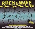 Various Artists: Rock & Wave: Hits From Underground, 2 CDs