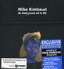 Mike Rimbaud: An underground life in, 6 CDs