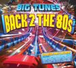 Various Artists: Big Tunes: Back 2 The 80s, CD