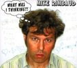 Mike Rimbaud: What was i thinking?, CD
