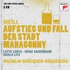 Kurt Weill (1900-1950): Aufstieg und Fall der Stadt Mahagonny, 2 CDs