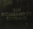 Kid Bombardos: Sundays, CD