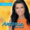 Antonia aus Tirol: Lebendig, 2 CDs