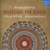  Hildegard von Bingen (1098-1179): Celestial Hierarchy, CD