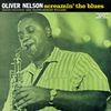 Oliver Nelson  (1932-1975): Screamin' The Blues, CD