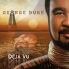 George Duke  (geb. 1946): Deja Vu, CD