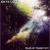 Okta Logue: Tales Of Transit City (LP + CD), LP