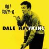 Dale Hawkins: Oh! Suzy Q, LP