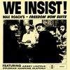 Max Roach  (1924-2007): We Insist! Freedom Now Suite, LP
