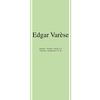 Edgar Varese (1885-1965): Early Works (180 g), LP