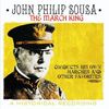John Philip Sousa (1854-1932): March King, CD