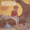 Muriel Bloch: Carte postale des balka, CD