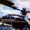 Karlheinz Stockhausen (1928-2007): Helikopter-Quartett, CD