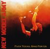 New Model Army: Fuck Texas Sing For Us, CD