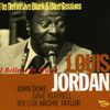 Louis Jordan: I Believe In Music, CD